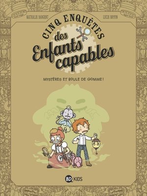cover image of Les enquêtes des enfants capables, Tome 04